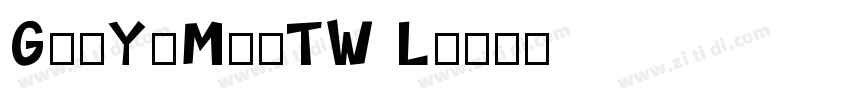 GenYoMinTW L字体转换